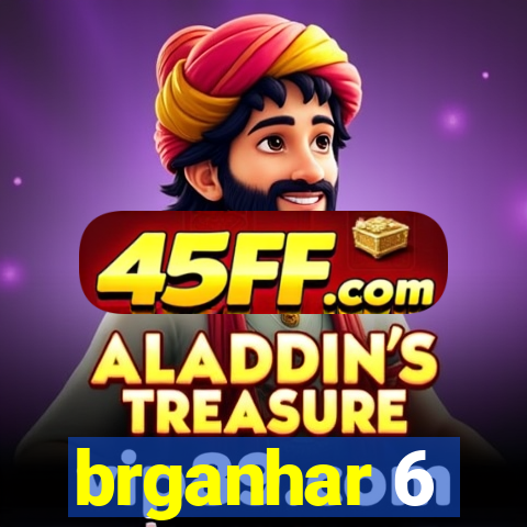 brganhar 6